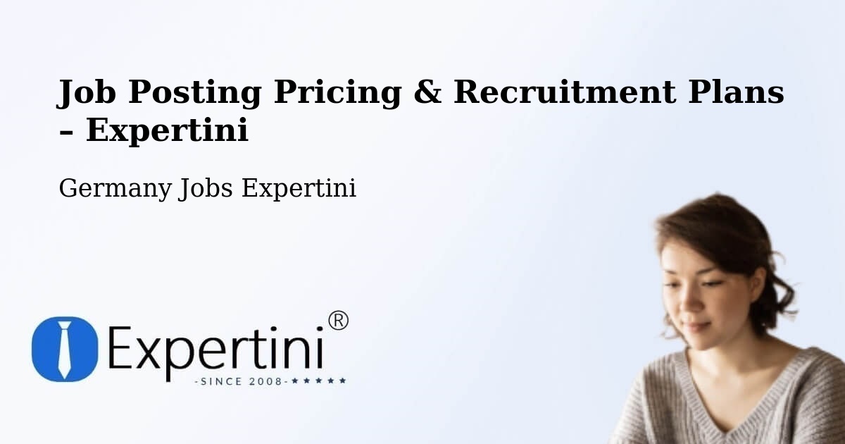 Job Posting Pricing & Recruitment Plans – Röthenbach An Der Pegnitz - Röthenbach An Der Pegnitz, Germany Jobs Expertini